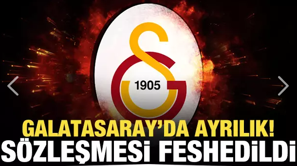 Galatasaray'da ayrılık! Sözleşmesi feshedildi