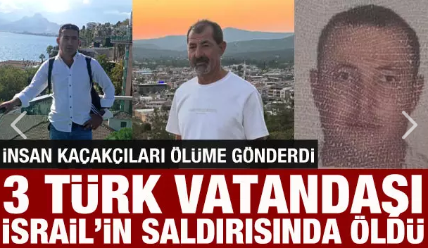 İsrail'in hava saldırısında 3 Türk vatandaşı hayatını kaybetti