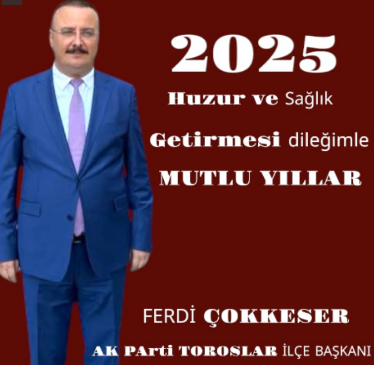 Mersin AK Parti Toroslar İlçe Başkanından Yeni yıl mesajı