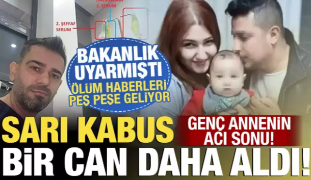 Sarı kabus' bir can daha aldı! 22 yaşındaki genç annenin acı sonu...